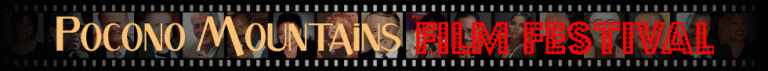Pocono Mountains Film Festival & Black Bear Film Festival This Weekend