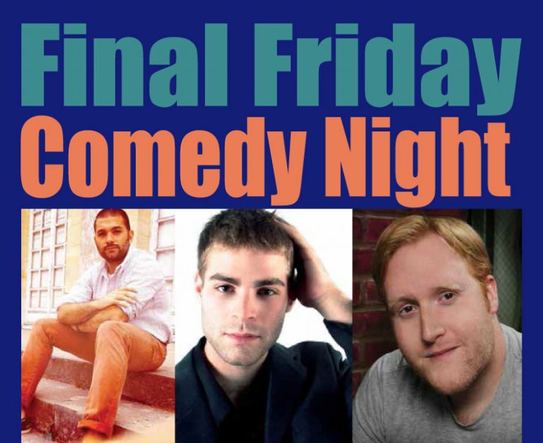 Final Friday Comedy Nights Continue, Tonight February 28 at 7:30 pm