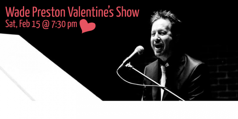 Valentine’s Show with Billy Joel’s Back-Up, Wade Preston